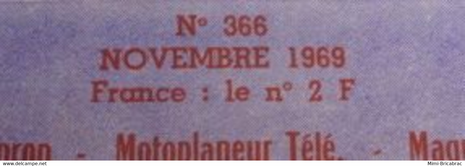 22-A 1e Revue De Maquettisme Années 50/60 : LE MODELE REDUIT D'AVION Avec Plan Inclus N°366 De Novembre 1969 - Avions & Hélicoptères