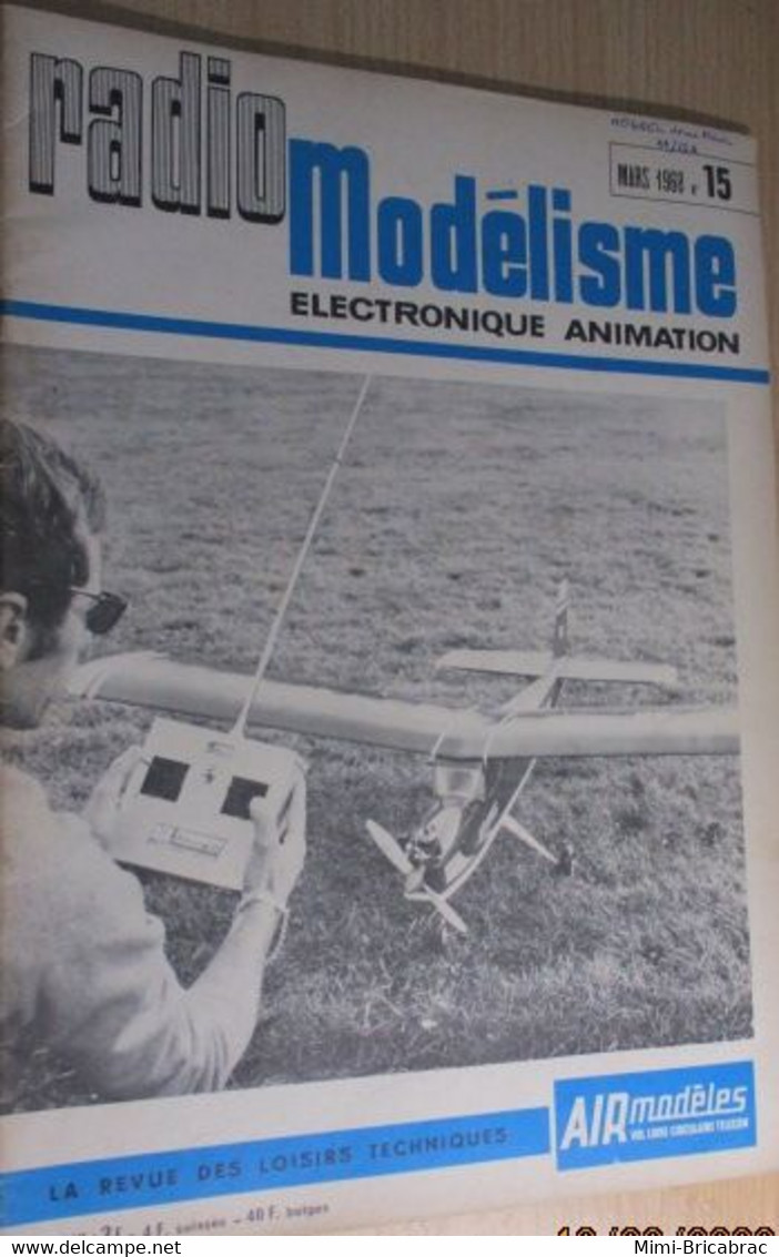 22-A REVUE RADIO-MODELISME  ELECTRONIQUE ANIMATION N°15 De MARS 1968 , TRES BON ETAT , COMPLET - Modelli Dinamici (radiocomandati)