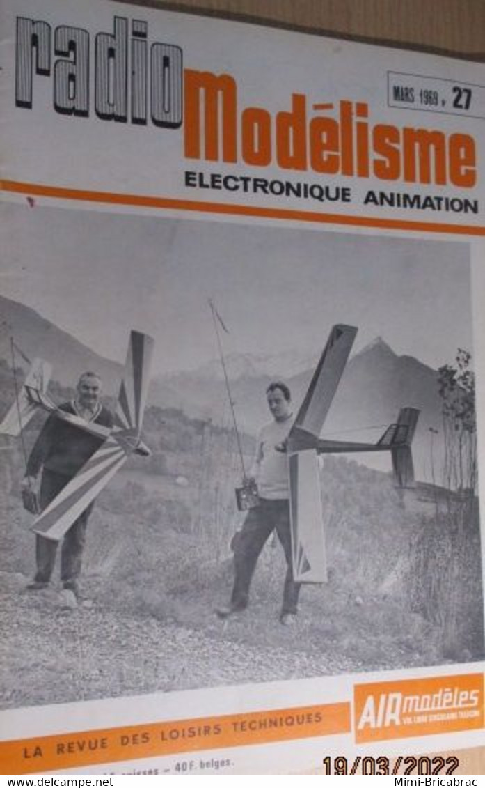 22-A REVUE RADIO-MODELISME  ELECTRONIQUE ANIMATION N°27 De MARS 1969 , TRES BON ETAT , COMPLET - Modèles R/C