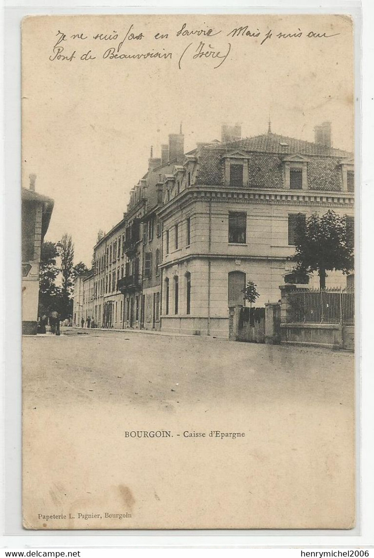 38 Isère Bourgoin Caisse D'épargne 1906 Ed Papeterie Pignier - Bourgoin