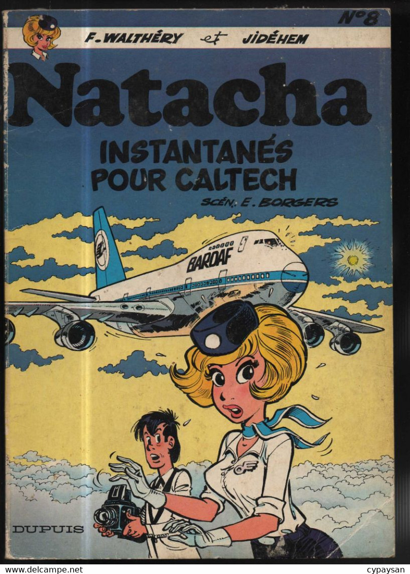 Natacha 8 Instantanés Pour Caltechl EO BE Dupuis 10/1981 Borgers Walthéry (BI6) - Natacha