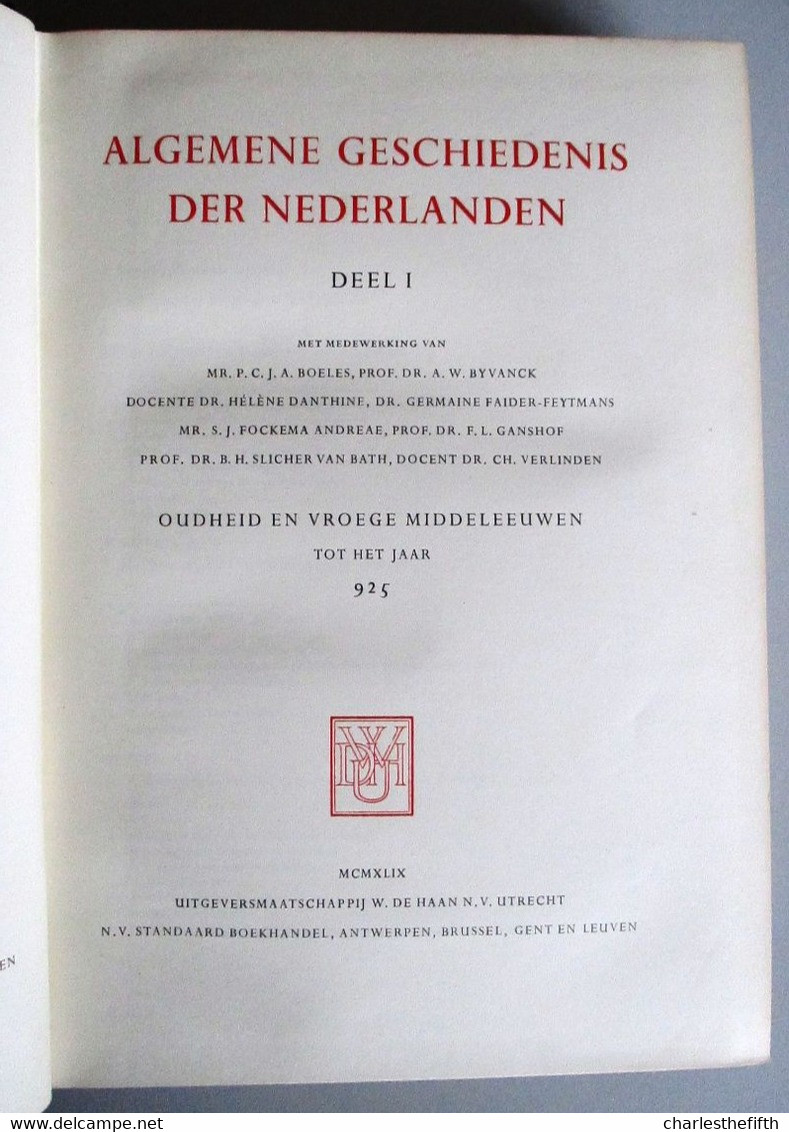 IN 12 DELEN * ALGEMENE GESCHIEDENIS DER NEDERLANDEN * 1949 - MEER DAN 6000 PAGINA'S - ZEER VEEL ILLUSTRATIES EN FOTO'S - Oud