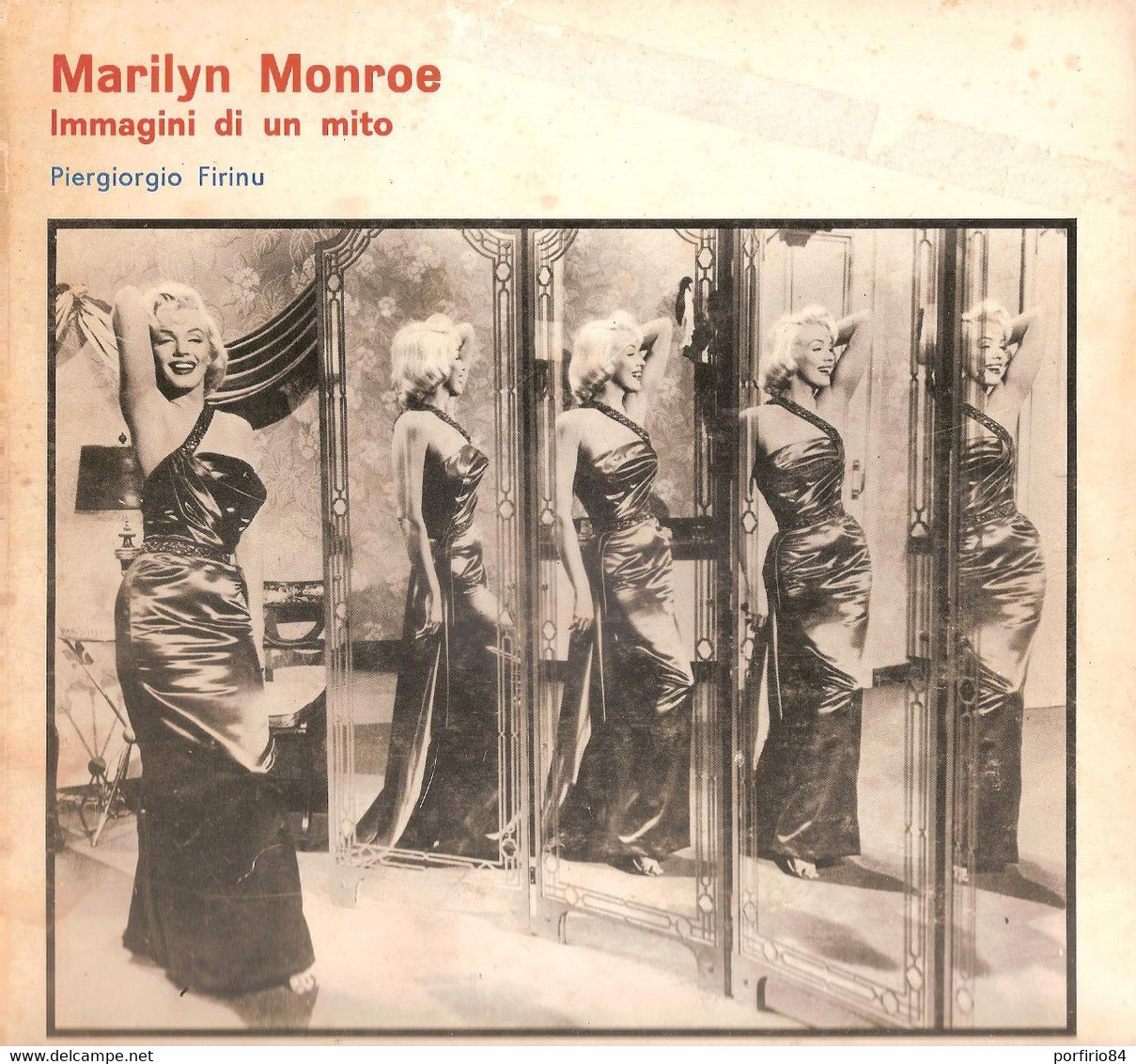 P. FIRINU, MARILYN MONROE, IMMAGINI DI UN MITO, STUDIO 46, 1980 - Cinema & Music