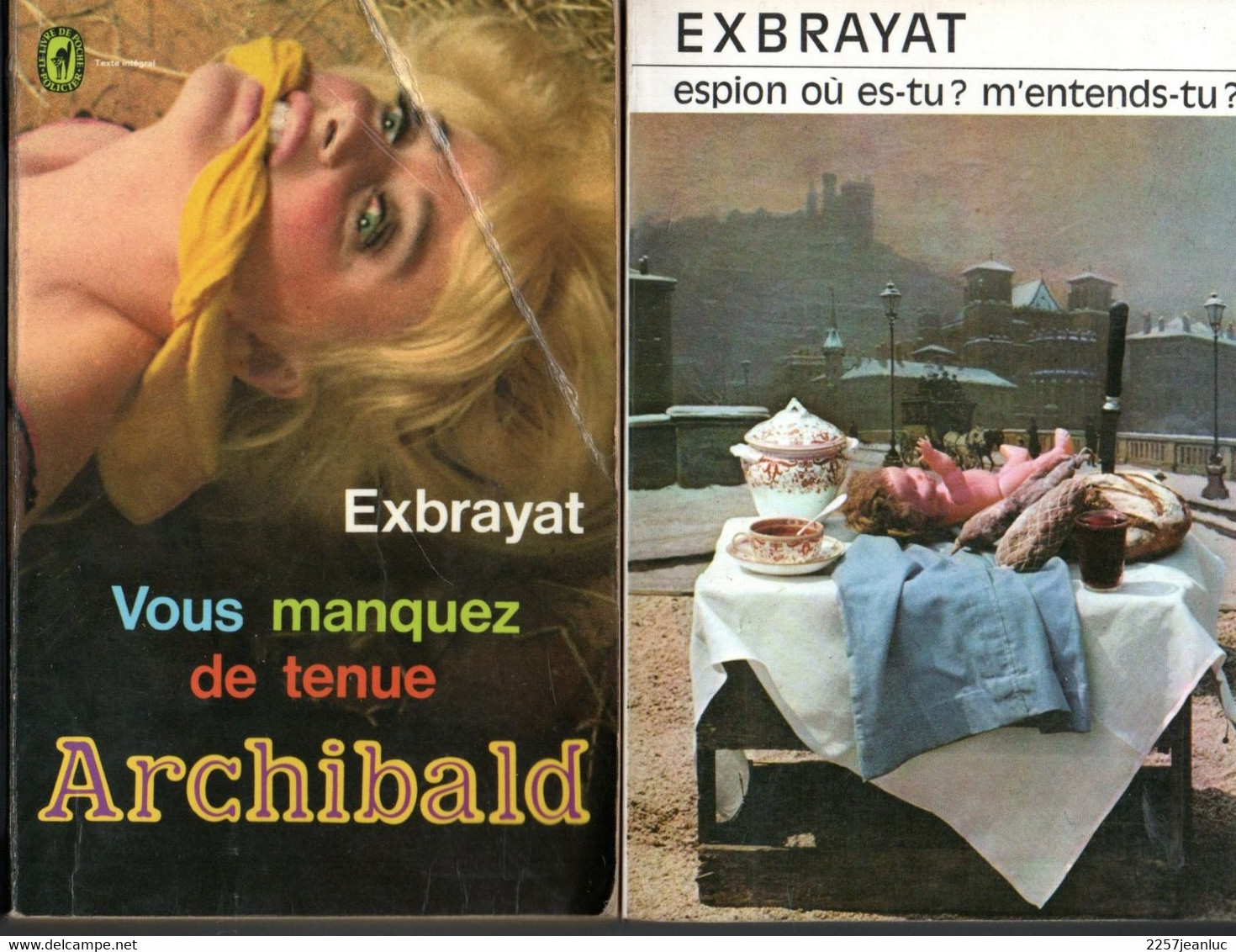 2 Romans Espionnage Exbrayat   * Espion Ou Es Tu ? .et Vous Manquez De Tenue Archibald  Edit Le Masque Et Livre De Poche - Fleuve Noir