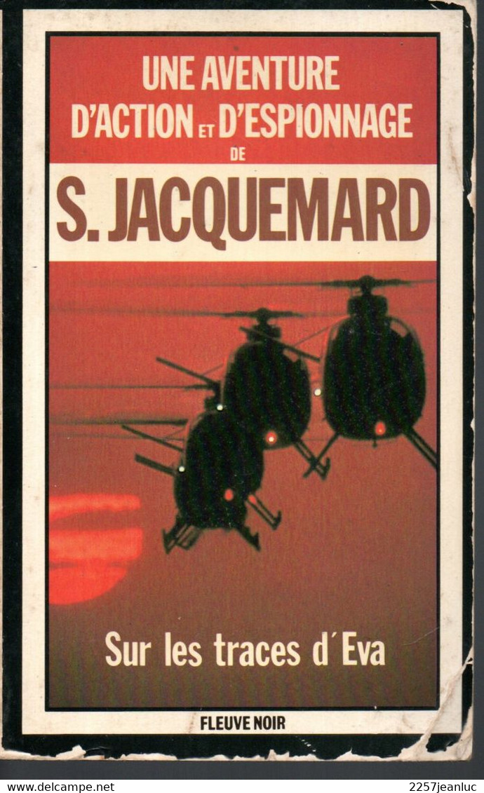 Roman * Une Aventure D'action Et D'espionnage De S.Jacquemard Sur Les Traces D'Eva  Edit 1982 - Fleuve Noir