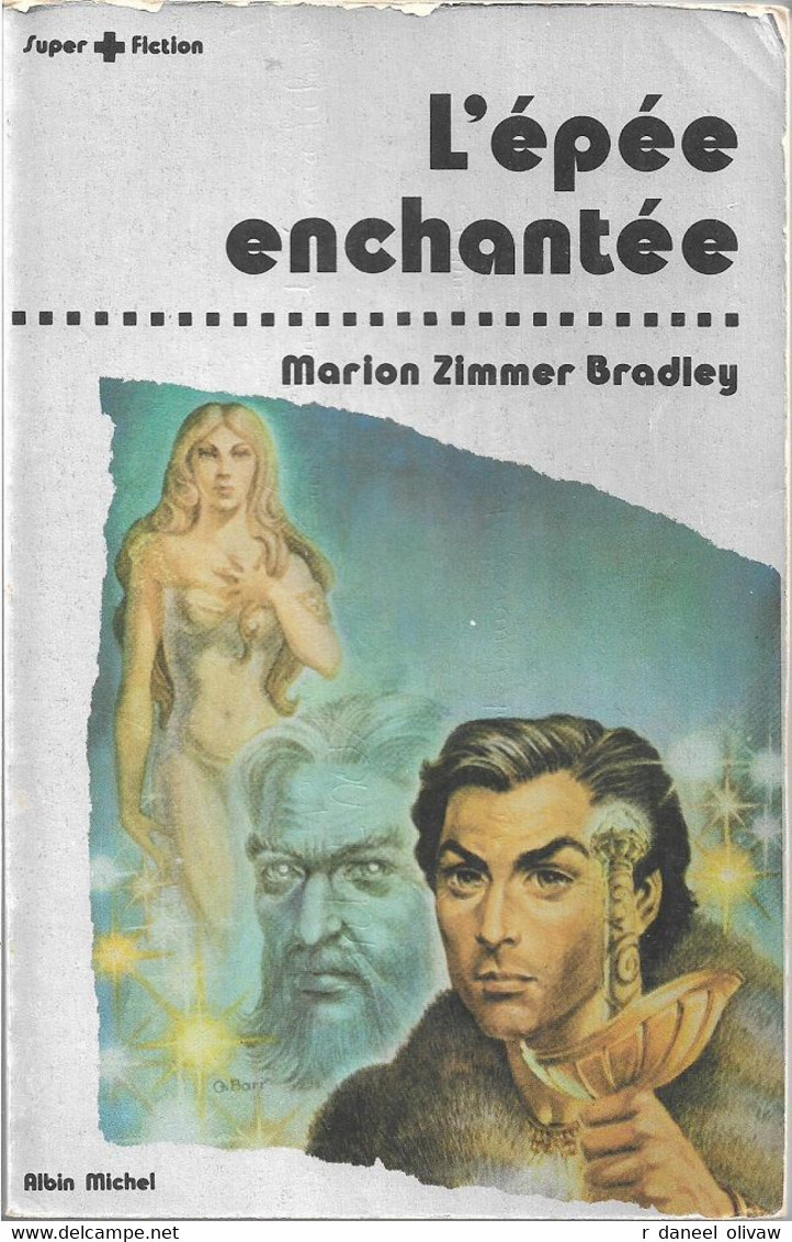 Super+Fiction 19 - ZIMMER BRADLEY, Marion - L'Epée Enchantée (BE+) - Albin Michel