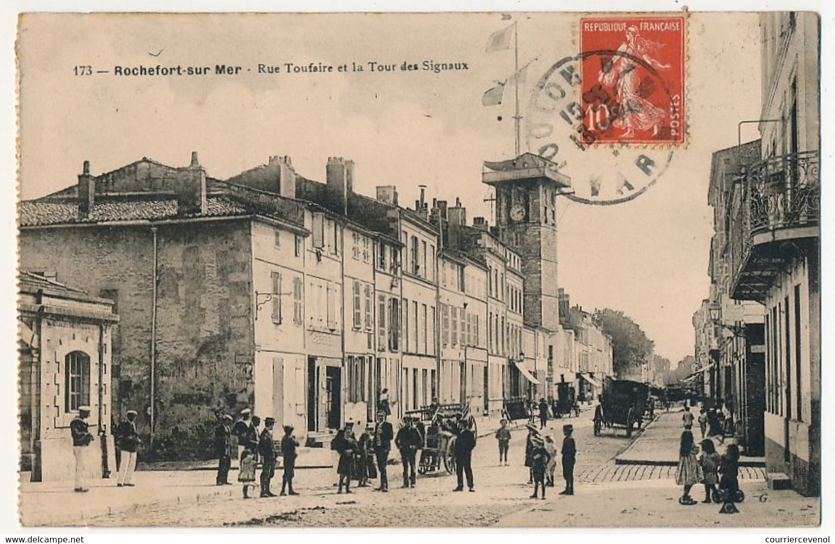 CPA - ROCHEFORT-SUR-MER (Char. Mar) - Rue Toufaire Et La Tour Des Signaux - Rochefort