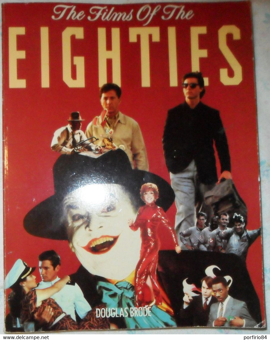 DOUGLAS BRODE - THE FILMS OF THE EIGHTIES 1990 CITADEL PRESS - Film En Muziek