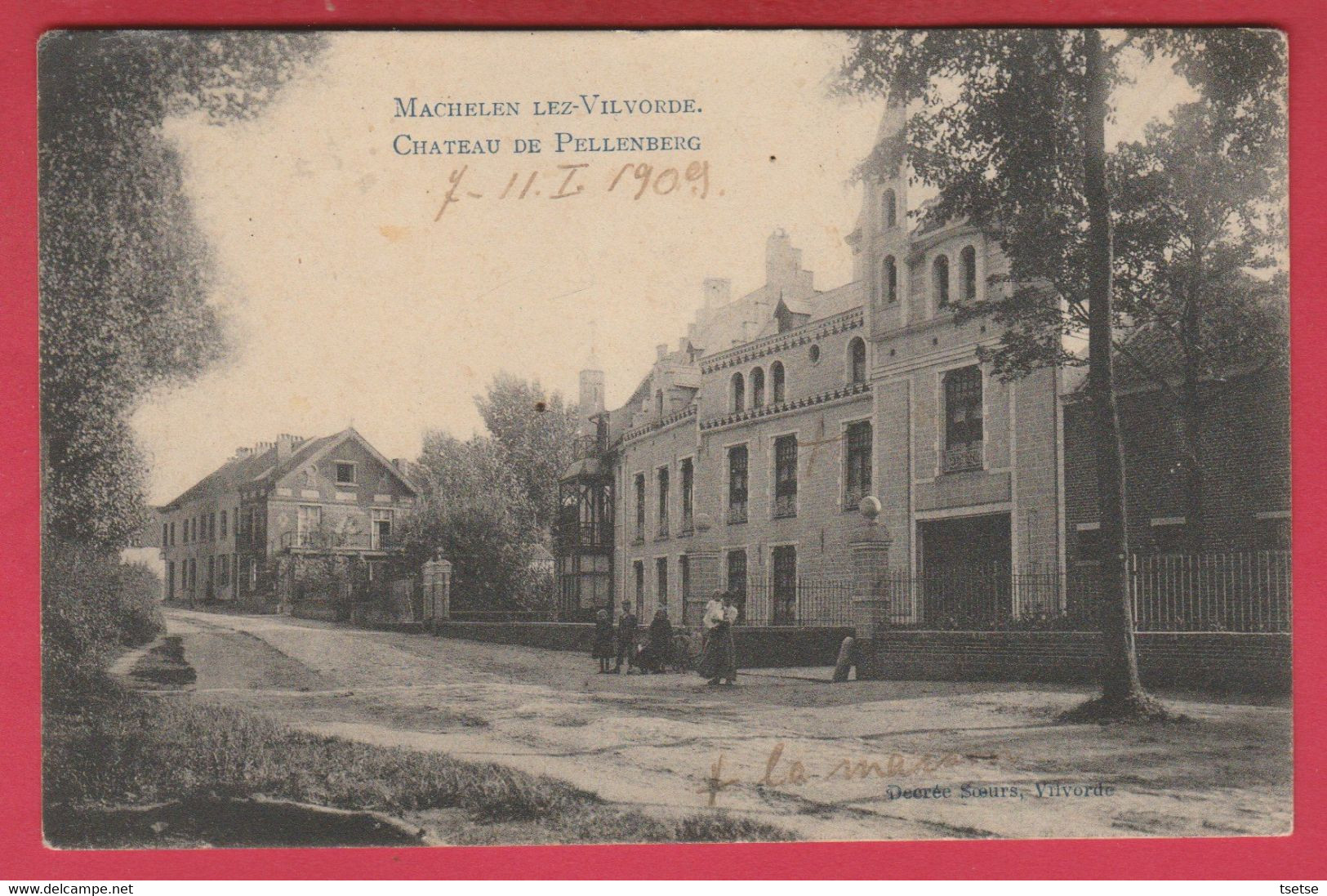 Machelen Lez-Vilvorde - Chateau De Pellenberg - 1909 ( Verso Zien ) - Machelen