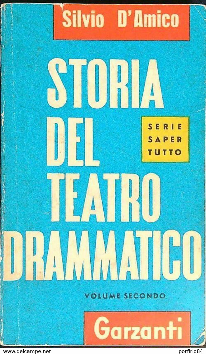 STORIA DEL TEATRO DRAMMATICO VOL. 2 D'AMICO SIVLIO GARZANTI 1960 1a EDIZIONE - Cinema & Music