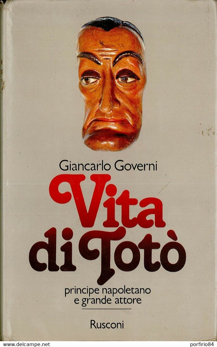 G. GOVERNI: VITA DI TOTO' PRINCIPE NAPOLETANO E GRANDE ATTORE - 1981 RUSCONI - Cinema Y Música