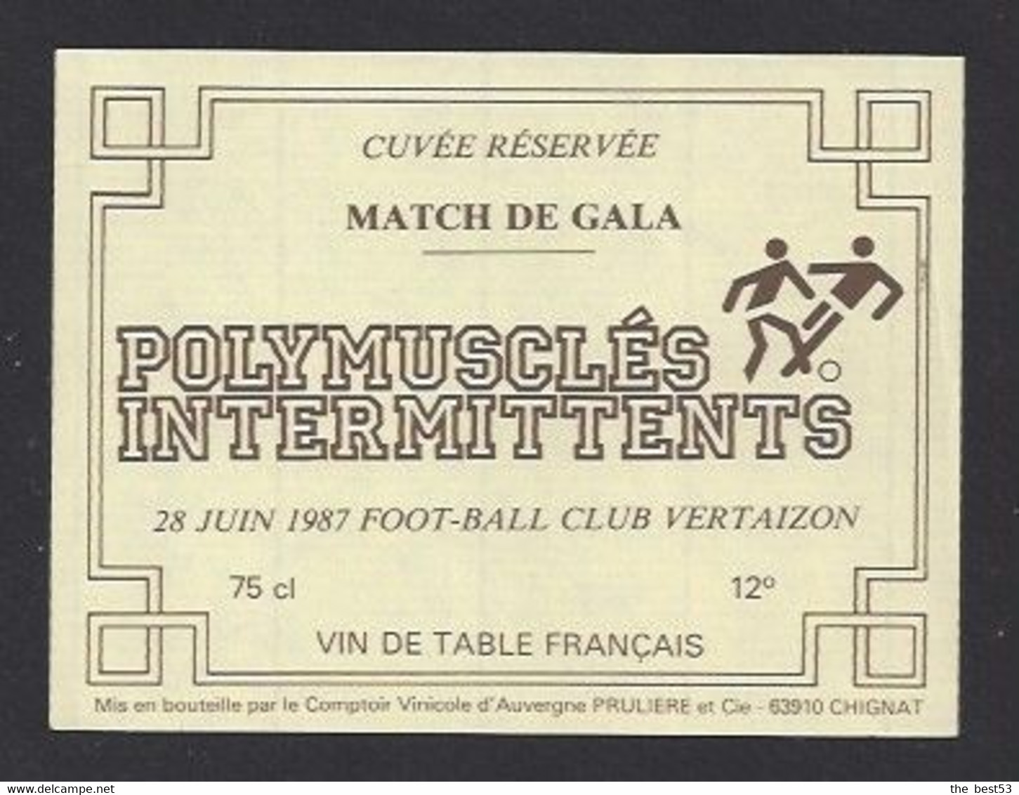 Etiquette De Vin De Table - Match De Gala Polymusclés Intermittents - FC Vertaizon (63) Le 28 Juin 1987 -  Thème Foot - Fútbol