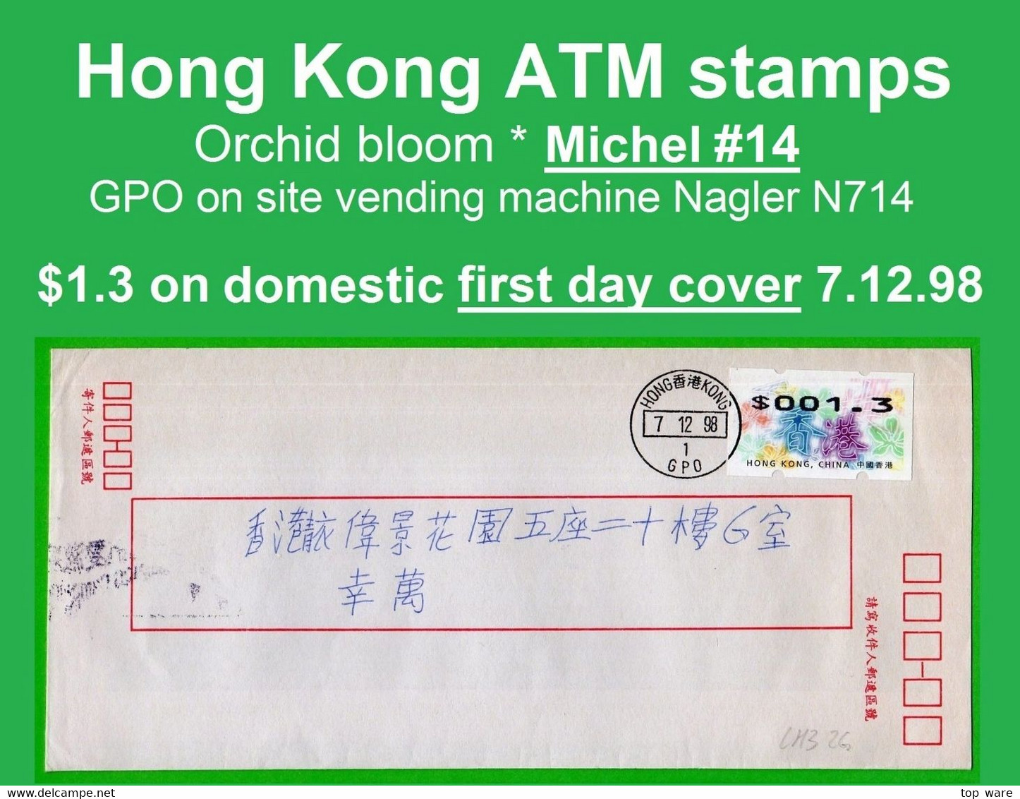 Hong Kong China ATM Stamps, 1998, Orchid Bloom Bauhinia, $1.3 On GPO FDC 7.12.98 - Nagler N714, Frama Hongkong - Distribuidores