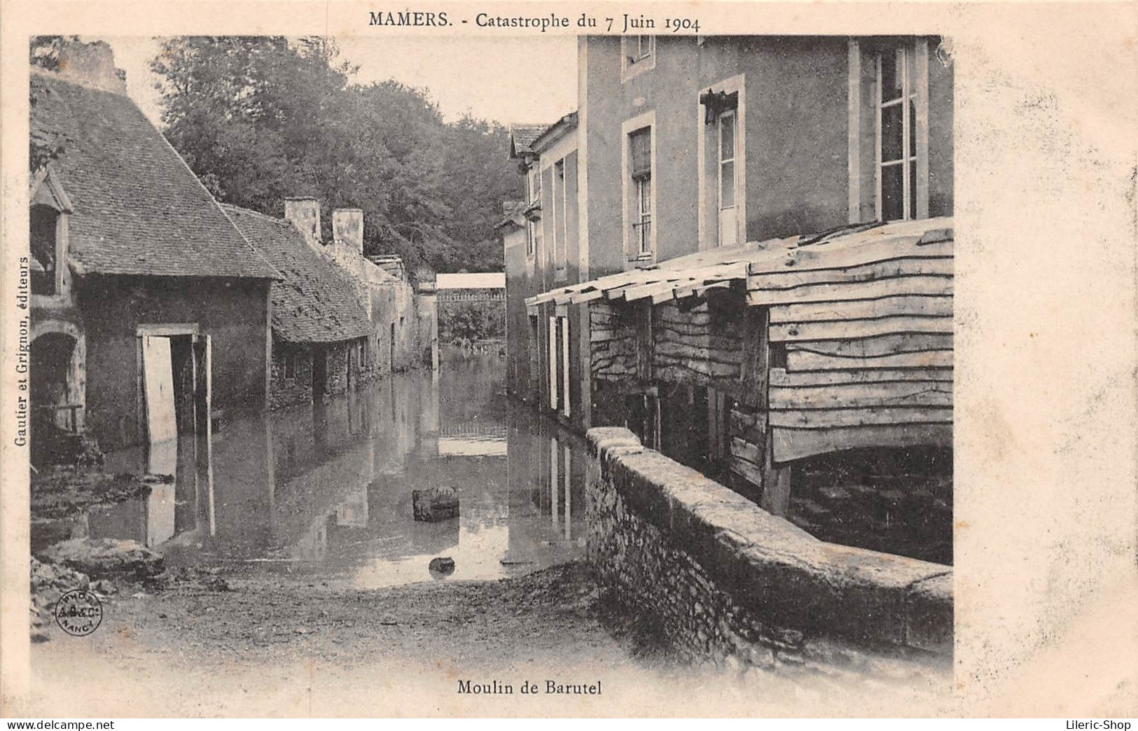 Mamers (72) Catastrophe Du 7 Juin 1904 - Moulin De Barutel - Gautier Et Grignon Éditeurs Cpa - Mamers