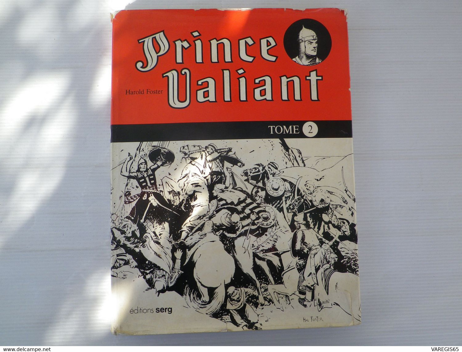 PRINCE VALIANT ALBUM N° 2 DE HAROLD FOSTER - REEDITION DE NOVEMBRE 1975 CHEZ SERG - AVEC JAQUETTE - - Prince Valiant