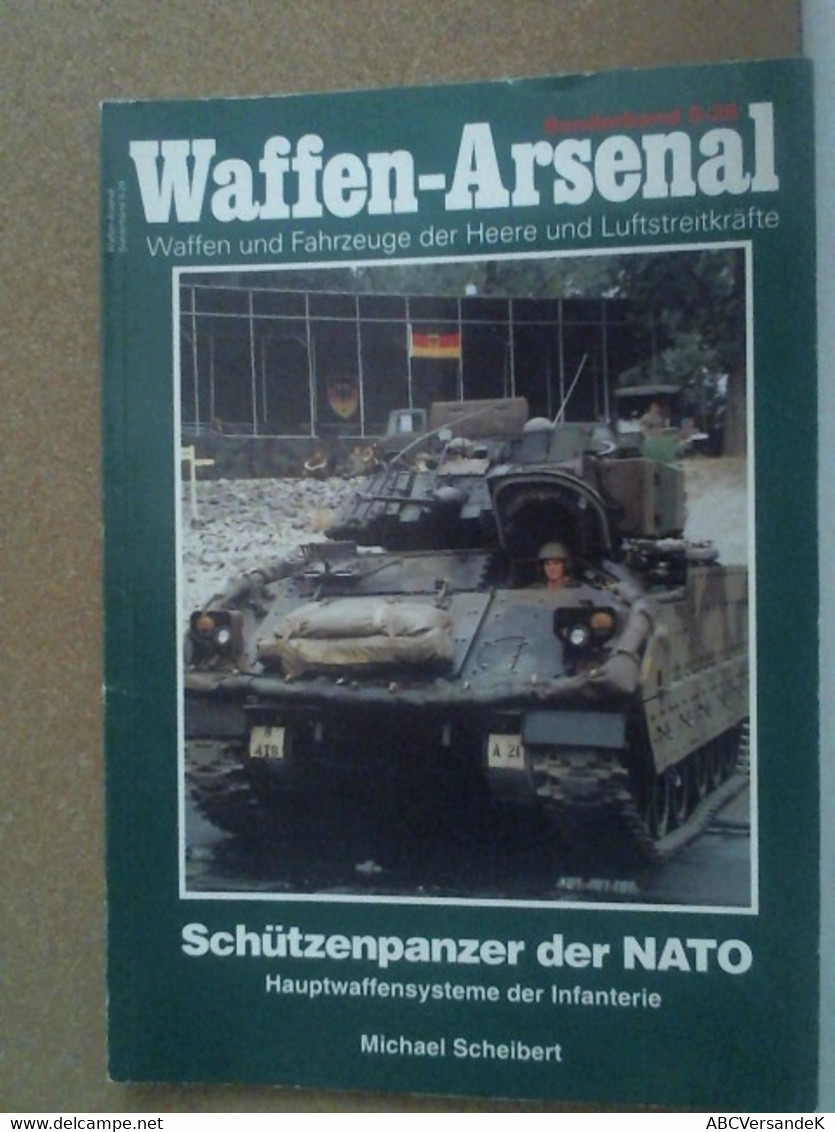 Waffen-Arsenal Sonderband S.-28 - Schützenpanzer Der Nato - Police & Militaire
