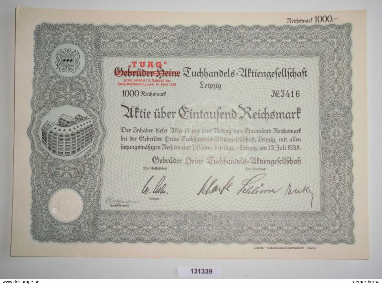 1000 RM Aktie Gebrüder Heine TUAG Tuchhandels AG Leipzig 13. Juli 1938 (131339) - Textiel