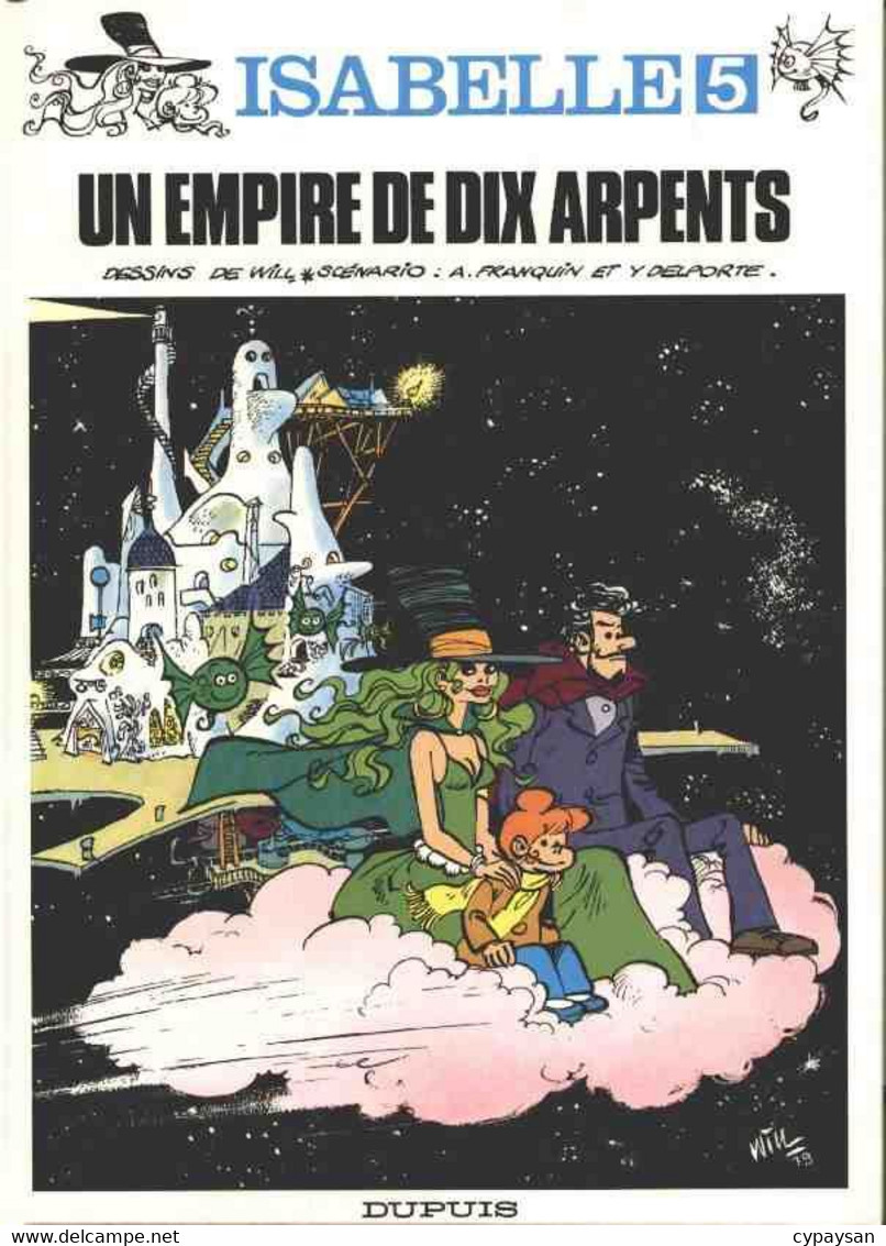 Isabelle 5 Un Empire De Dix Arpents EO BE Dupuis 06/1980 Delporte Will (BI6) - Isabelle