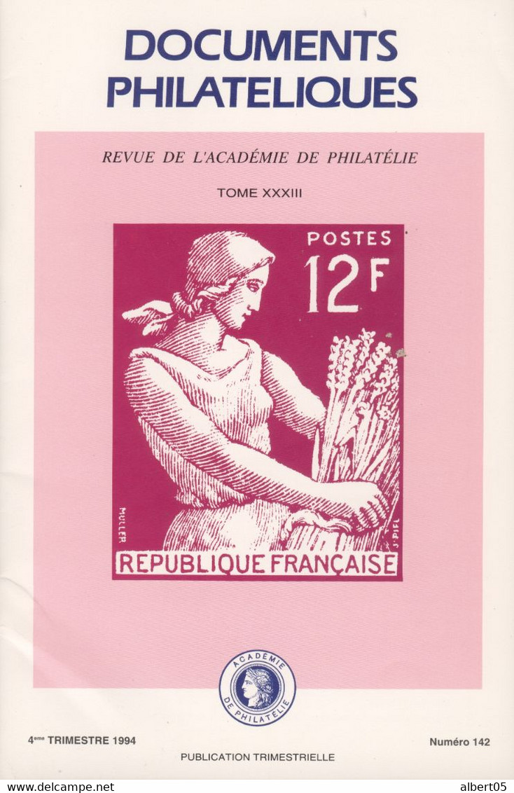 Revue De L'Académie De Philatélie - Documents Philatéliques N° 142 - Avec Sommaire - Filatelie En Postgeschiedenis