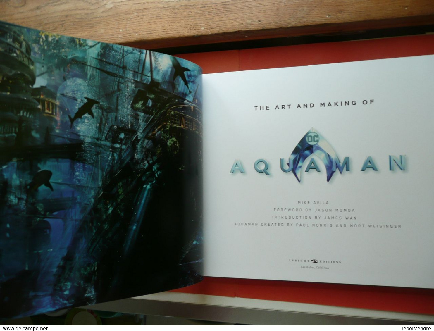 THE ART AND MAKING OF AQUAMAN DC FOREWORD BY JASON MOMDA INTRO. BY JAMES WAN WRITTEN BY MIKE AVILA LIVRE DU FILM + CARTE - Culture