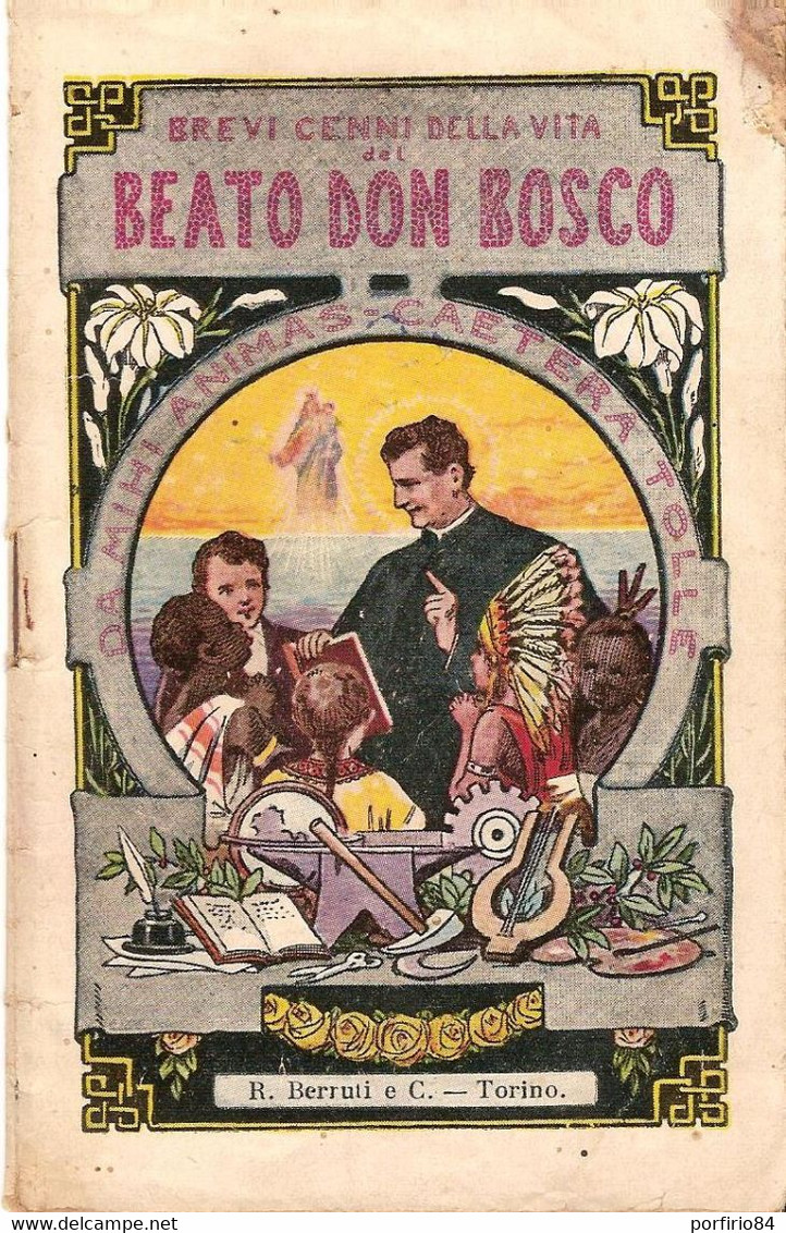 BREVI CENNI DELLA VITA DEL BEATO DON BOSCO - 1928 EDITORE R. BERRUTI TORINO - Religione