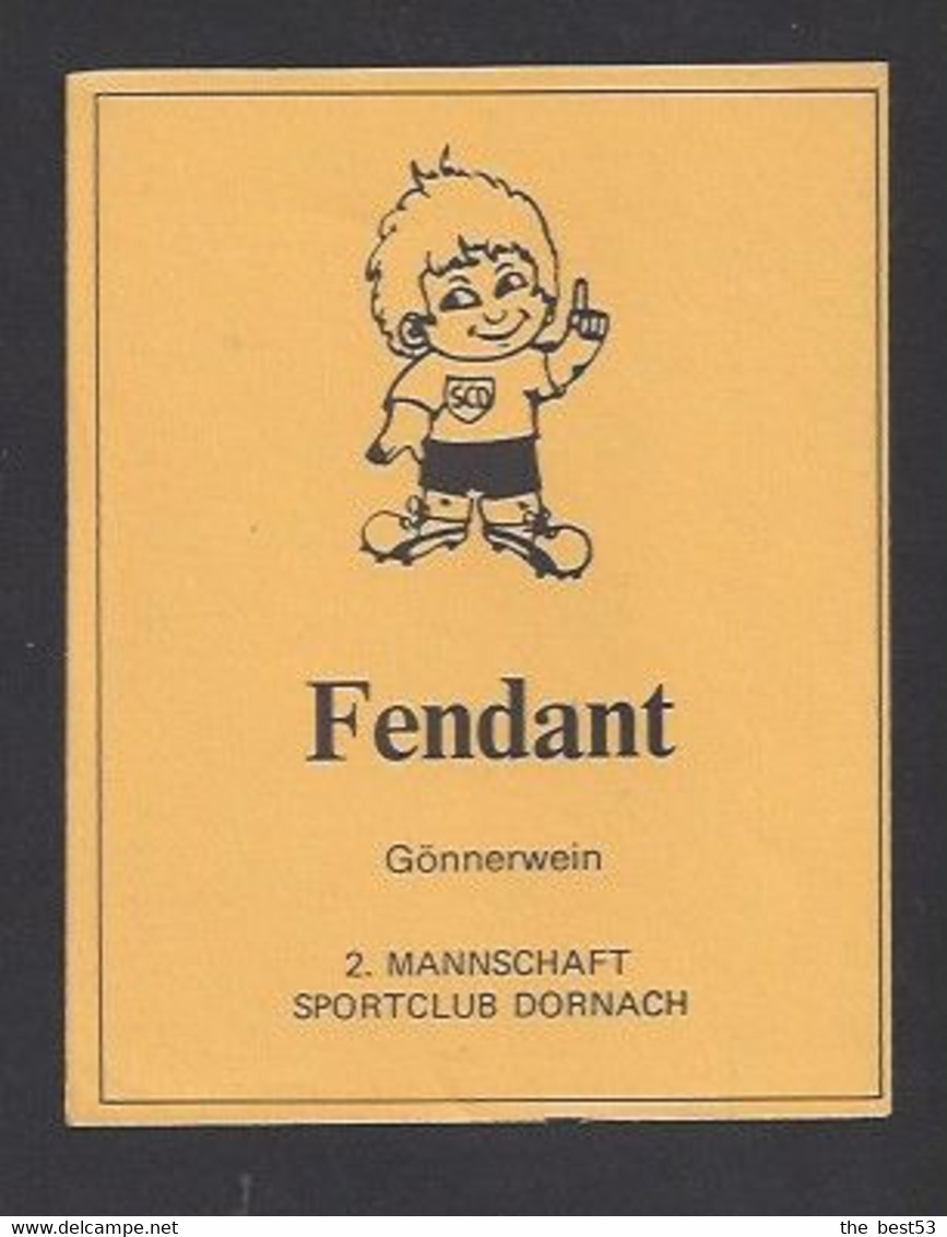 Etiquette De Vin Fendant  -  Sportclub Dornach  (suisse) -  Thème Foot - Calcio