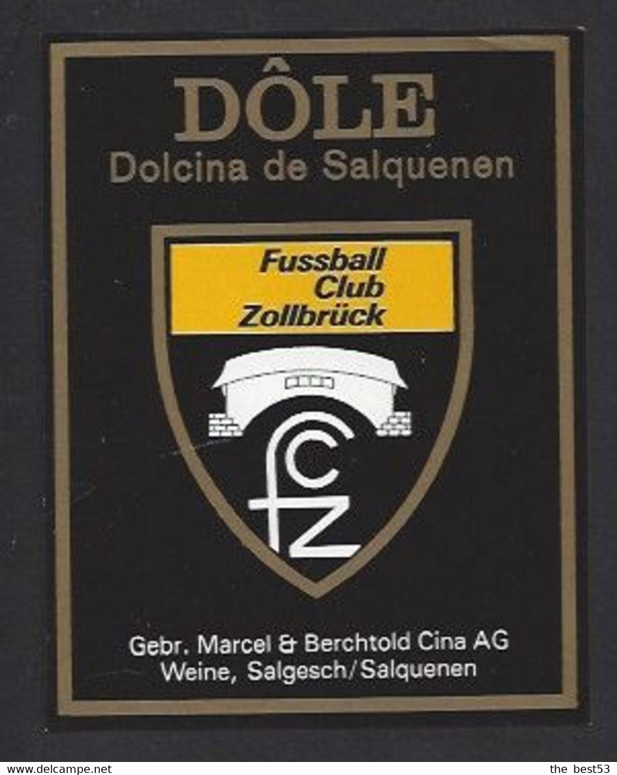 Etiquette De Vin Dôle  -  Footballclub Zollbrück  (suisse) -  Thème Foot - Voetbal