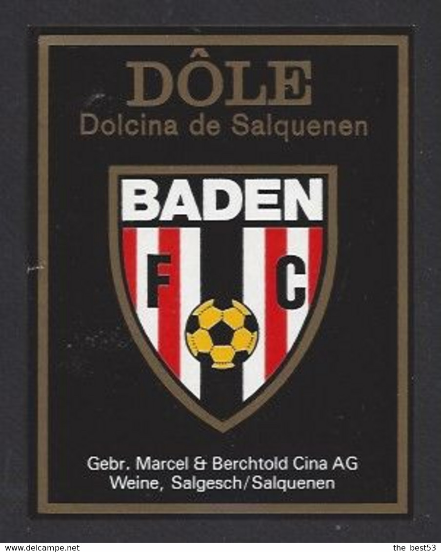 Etiquette De Vin Dôle  -  FC Baden  (suisse) -  Thème Foot - Fussball