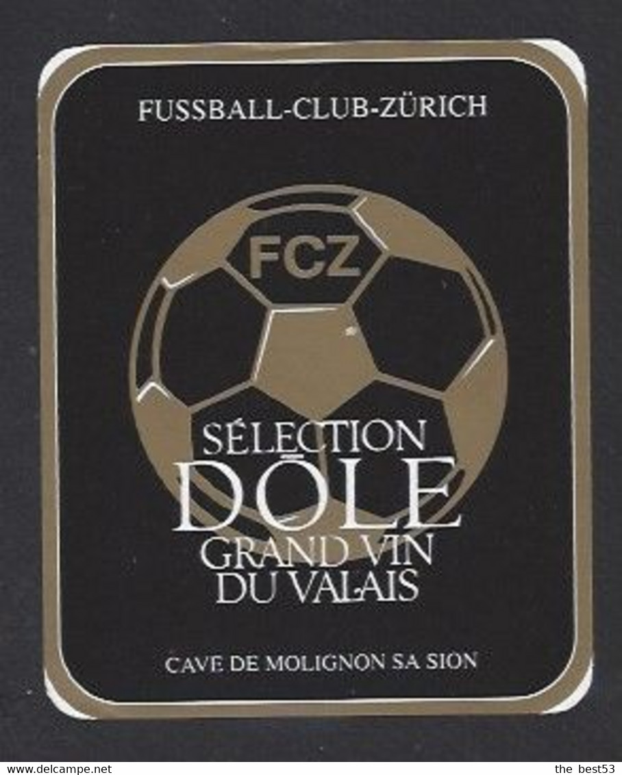 Etiquette De Vin Dôle  -  Football Club Zürich   (suisse) -  Thème Foot - Fussball