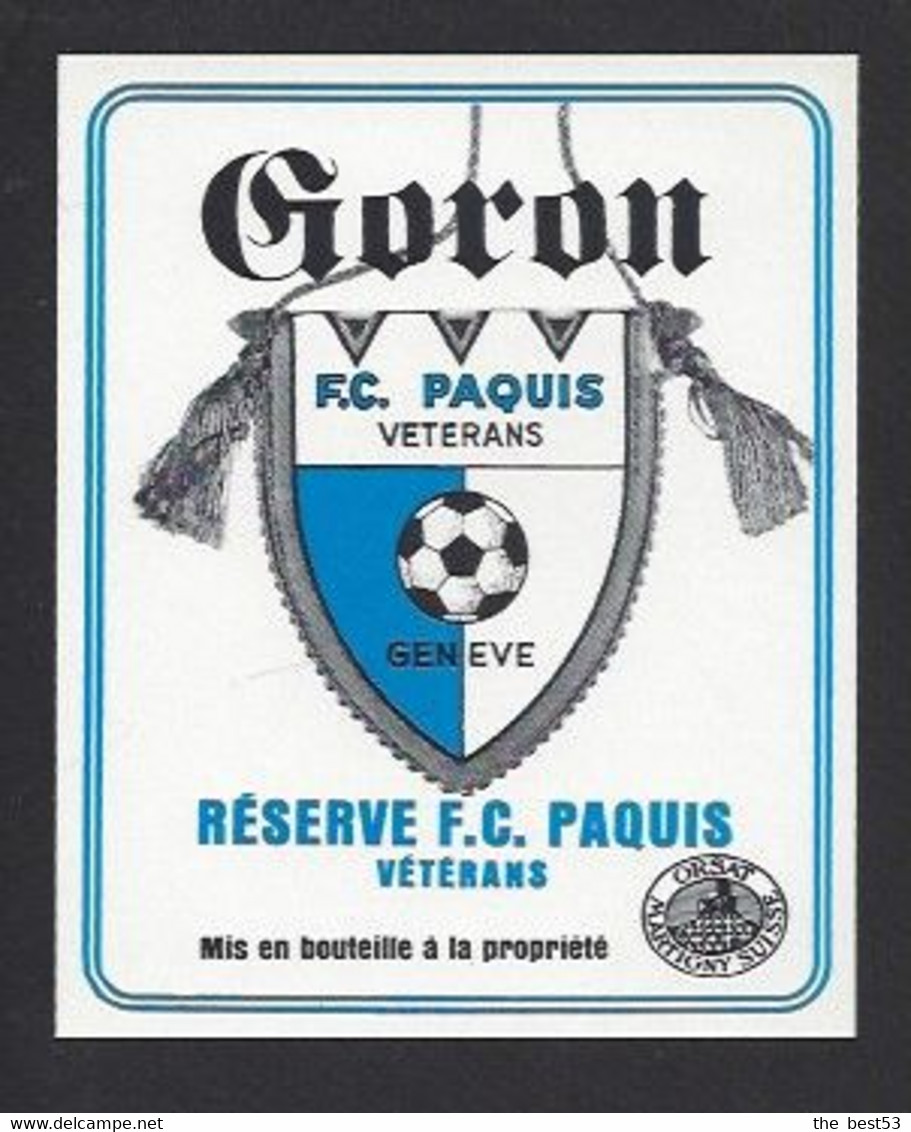 Etiquette De Vin Goron    -  FC Paquis Vétérans   Genève  (suisse) -  Thème Foot - Calcio