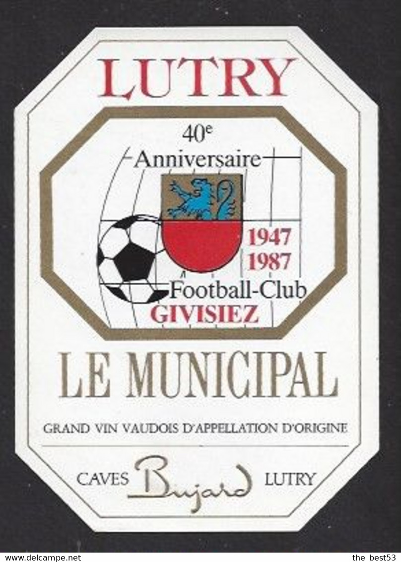 Etiquette De Vin Le Municipal  -  Football  Club Givisiez  (Suisse)  -  40 éme Anniversaire 1947/1987  - Thème Foot - Fussball