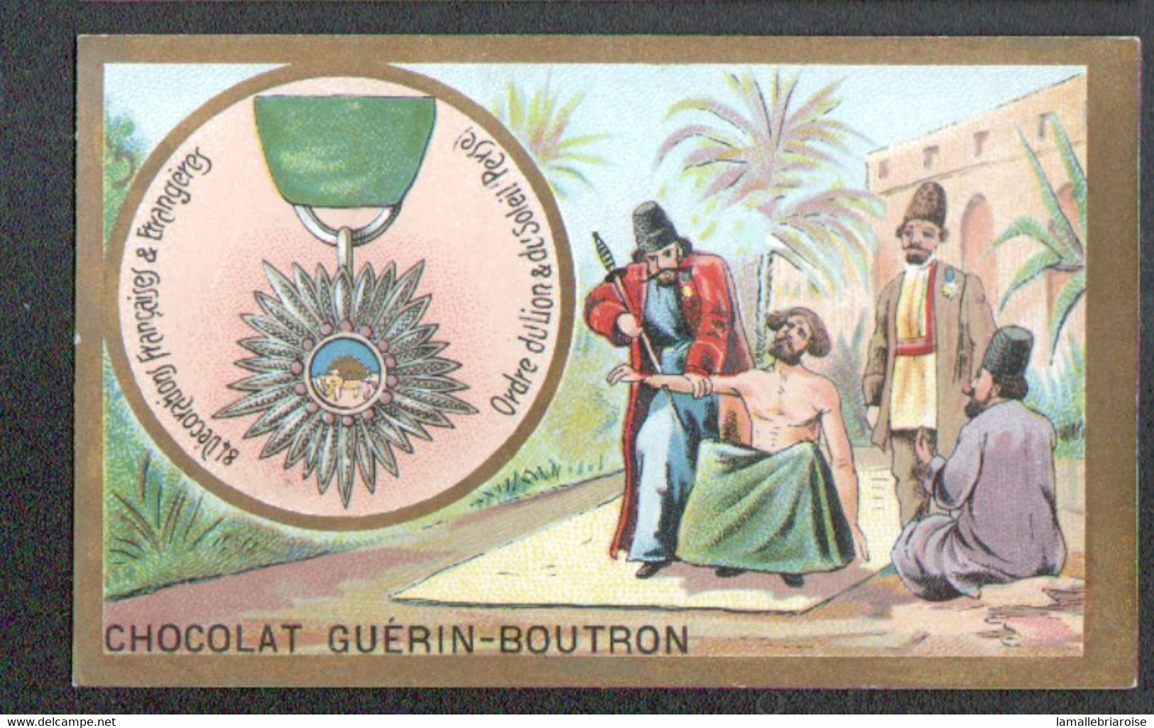 Chromo Chocolat Guerin Boutron, Medaille, Ordre Du Lion Et Du Soleil (Perse) - Guerin Boutron