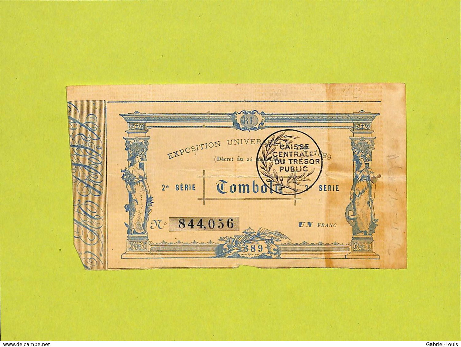 Tombola Exposition Universelle 1889 Paris - Caisse Du Trésor Public - Billetes De Lotería