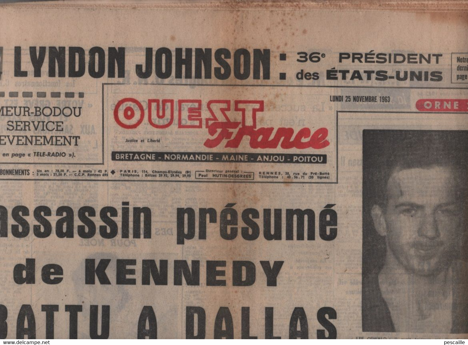 OUEST FRANCE 25 11 1963 - LYNDON JOHNSON PRESIDENT DES USA - LEE HARVEY OSWALD ABATTU A DALLAS - JOHN ET JACKIE KENNEDY - 1950 à Nos Jours