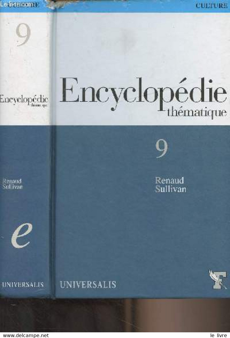 Encyclopédie Thématique T.9 - Renaud - Sullivan - "Culture" - Collectif - 2005 - Encyclopédies