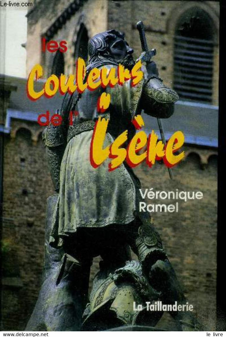 Les Couleurs De L'Isere - Ramel Veronique - 1999 - Auvergne