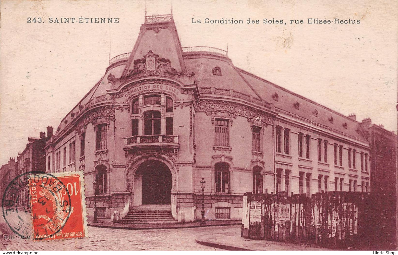 ►SAINT-ÉTIENNE◄42►CPA◄±1920►LA CONDITION DES SOIES◄►RUE ÉLISÉE RECLUS◄OBLITERATION BADOUILLÈRE►ÉDITION M - M N°243 - Saint Etienne