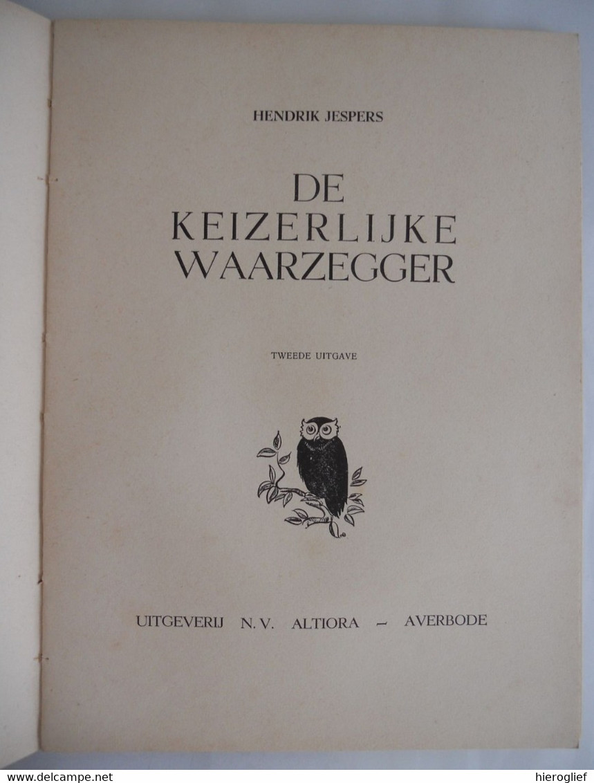 DE KEIZERLIJKE WAARZEGGER Door Hendrik Jespers Illustraties Renaat Demoen / Boer Mus - Kids