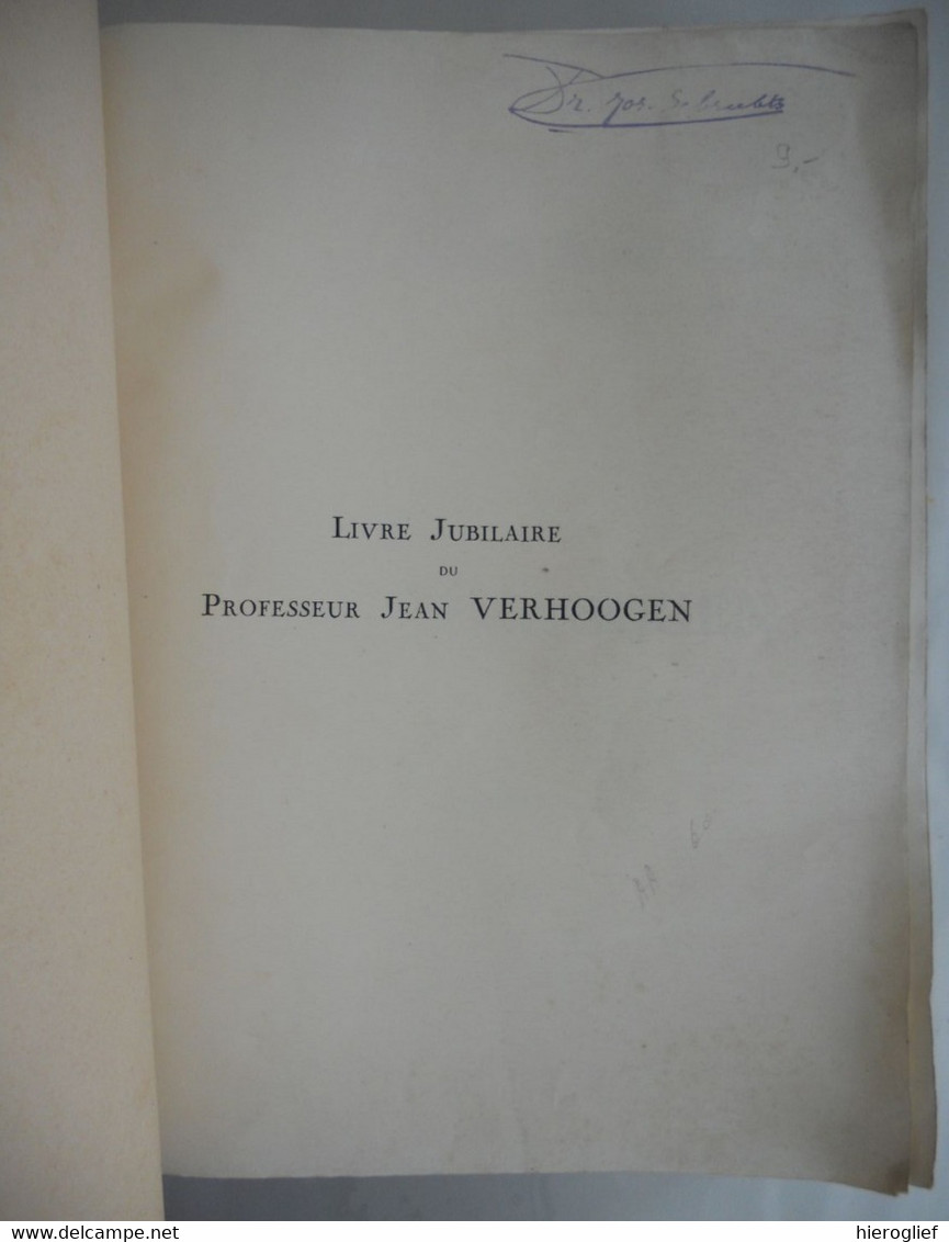 Livre Jubilaire Professeur Jean VERHOOGEN ° Molenbeek-Saint-Jean + Rhode-Saint-Genèse Université De Bruxelles Chirurgie - Surgery