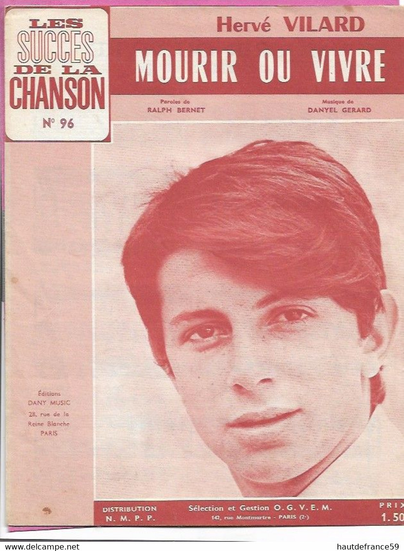 PARTITION Paroles & Musique HERVE VILARD , Mourir Ou Vivre Musique De Danyel Gérard édit Dany Music - Canto (corale)