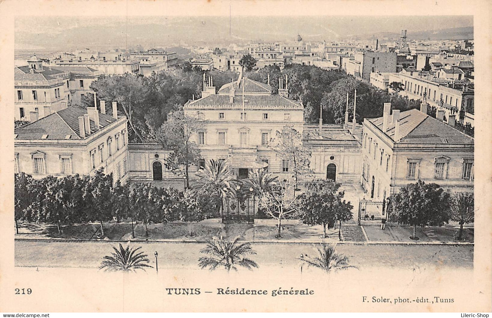 TUNISIE / TUNIS - RÉSIDENCE GÉNÉRALE ▬ F. SOLER, PHOT. -ÉDIT.N°219 CPR - Tunisia