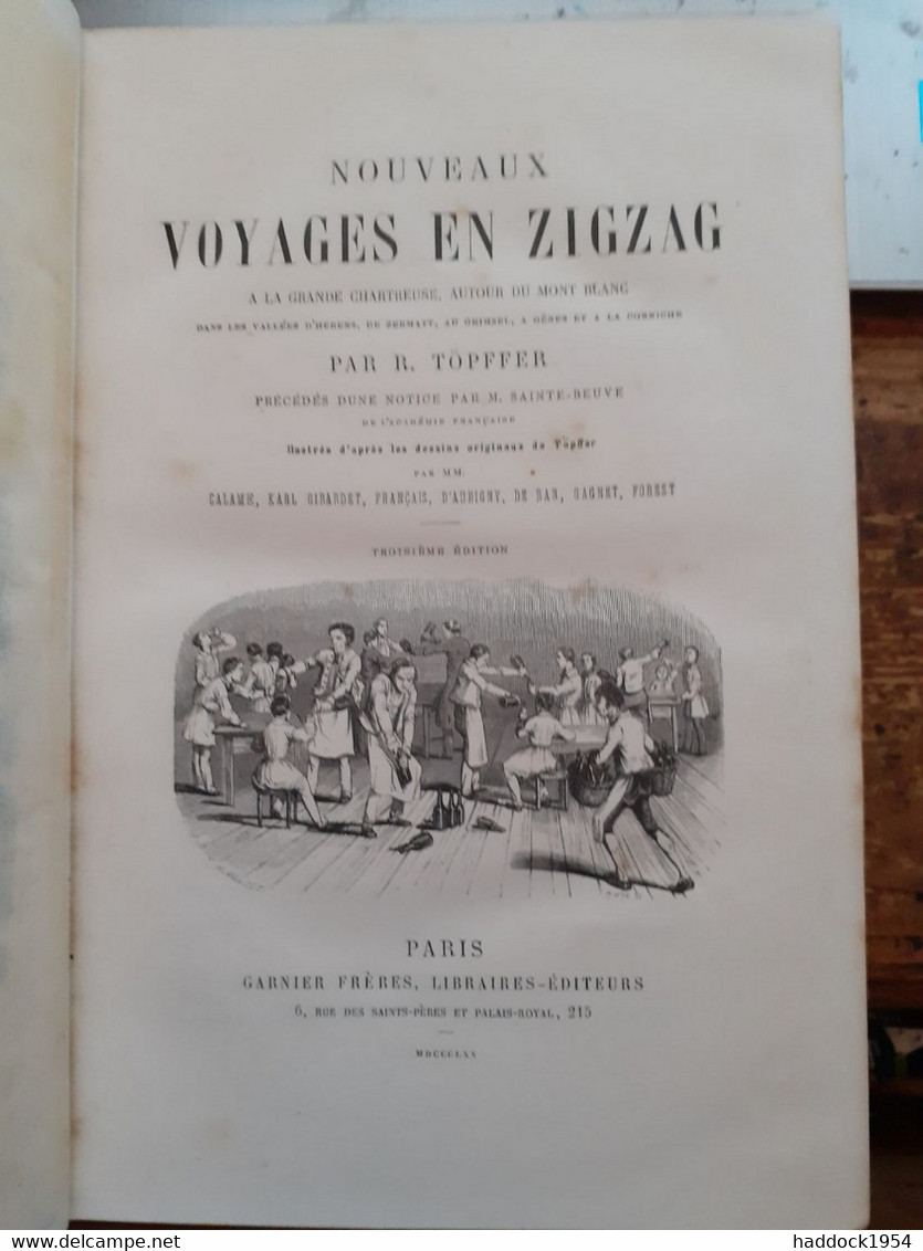 Nouveaux Voyages En Zigzag à La Grande Chartreuse Autour Du MONT-BLANC RODOLPHE TOPFFER Garnier 1870 - Alpes - Pays-de-Savoie