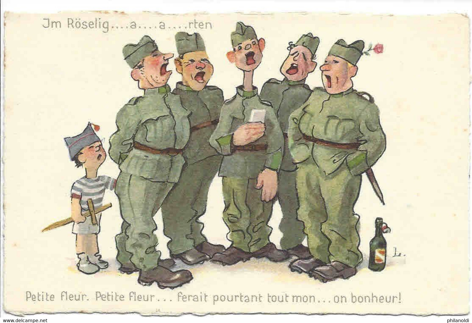 Humour Militaire. Militaires Qui Chantent "petite Fleur, Bonheur". "Im Röseling...." . Militärischer Humor. - Risch-Rotkreuz