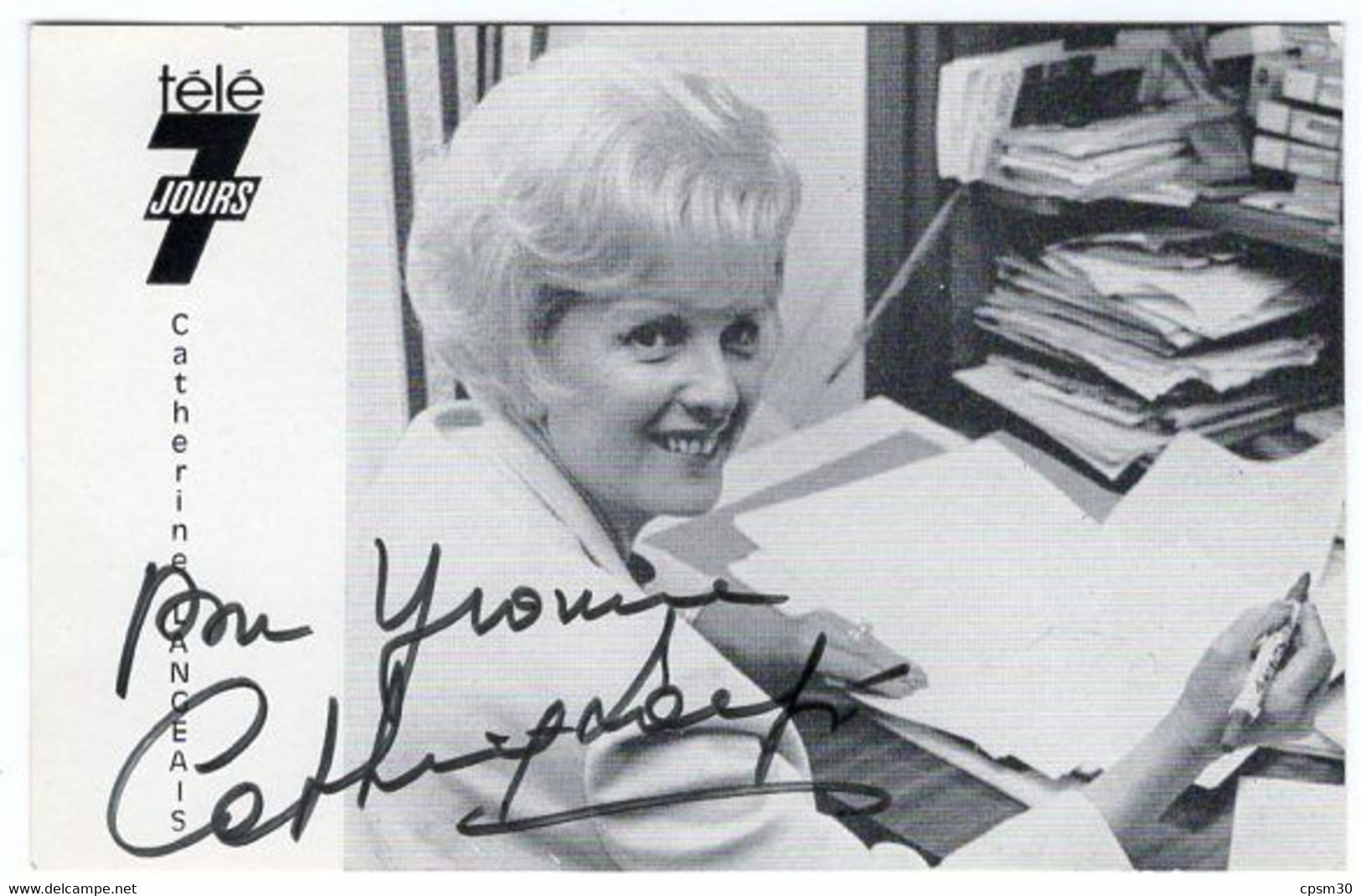 Photo Avec Autographe, Catherine LANGEAIS, Format 10x15 Cm - Beroemde Personen