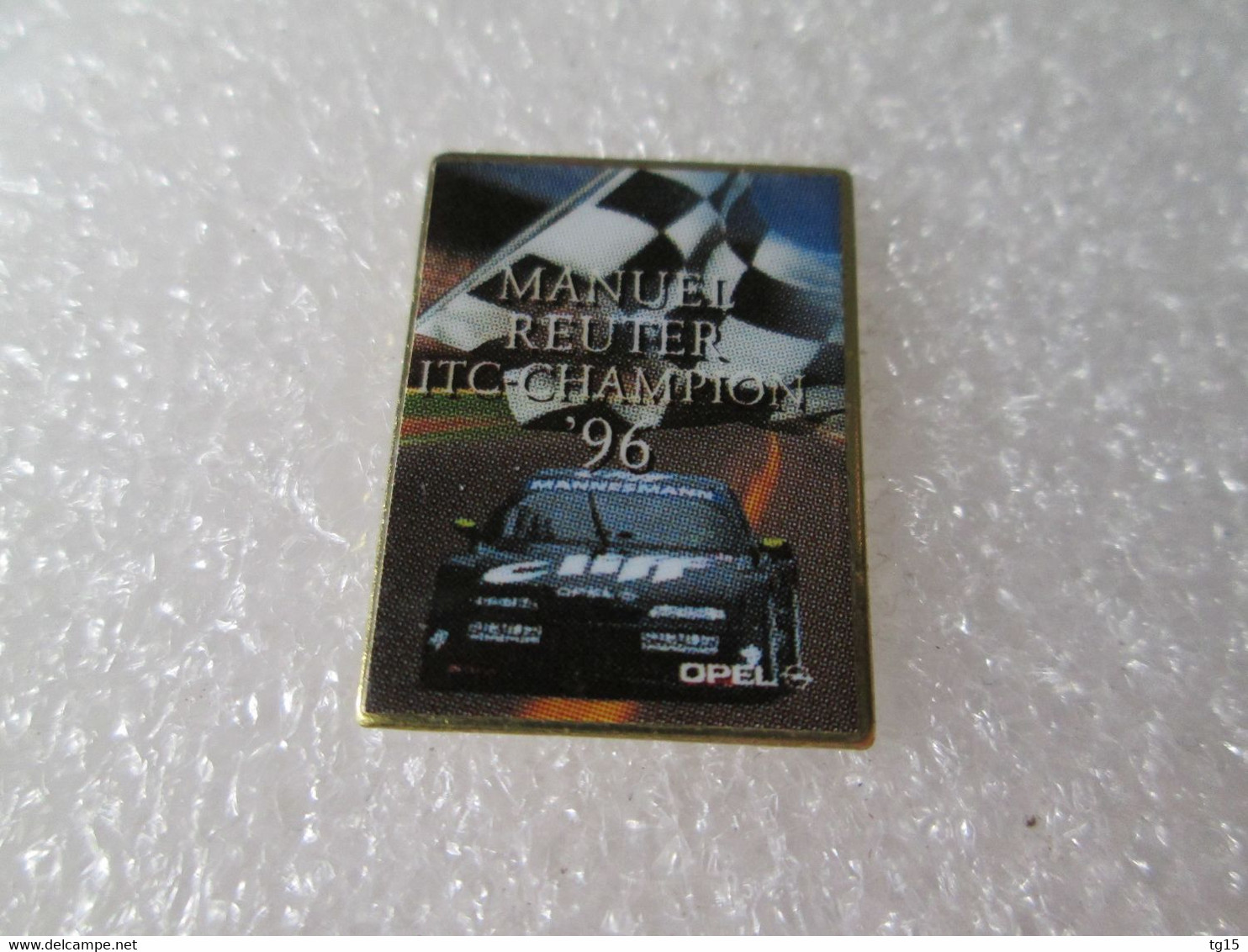 PIN'S    OPEL  CALIBRA    MANUEL REUTER  ITC CHAMPION 1996 - Opel