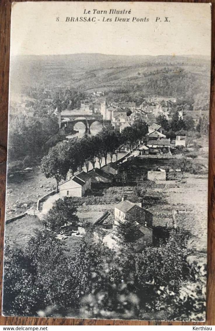 Brassac. 2 CPA Ponts: Les Deux Ponts; Le Pont-vieux Et La Mairie - Brassac