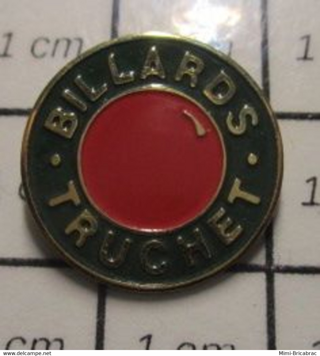 611a Pin's Pins / Beau Et Rare / THEME : SPORTS / BILLARDS TRUCHET Ils Ont Les Boules , On Leur A Fait Les Poches !!! - Billard