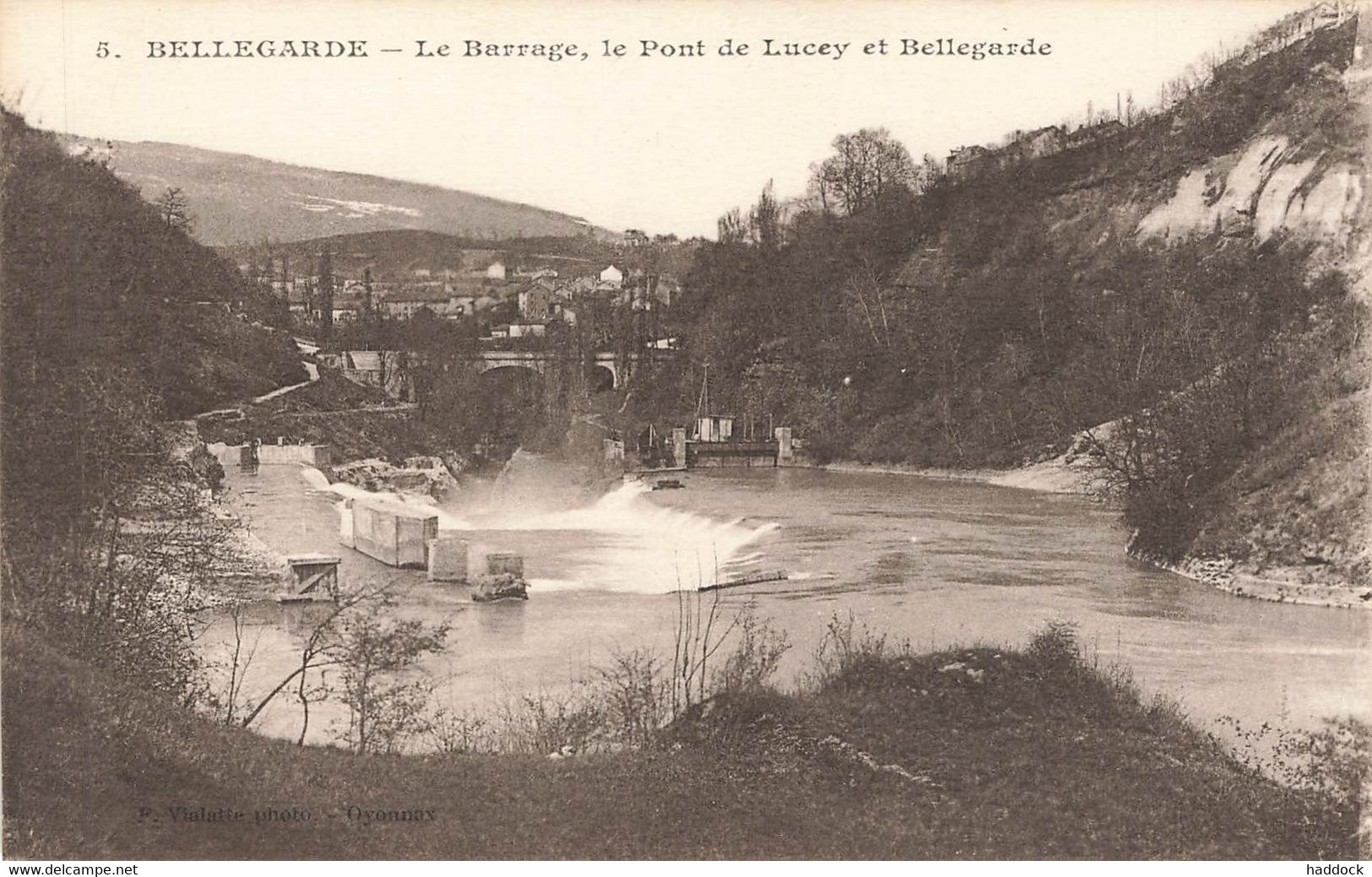 BELLEGARDE : LE BARRAGE, LE PONT DE LUCEY ET BELLEGARDE - Bellegarde-sur-Valserine