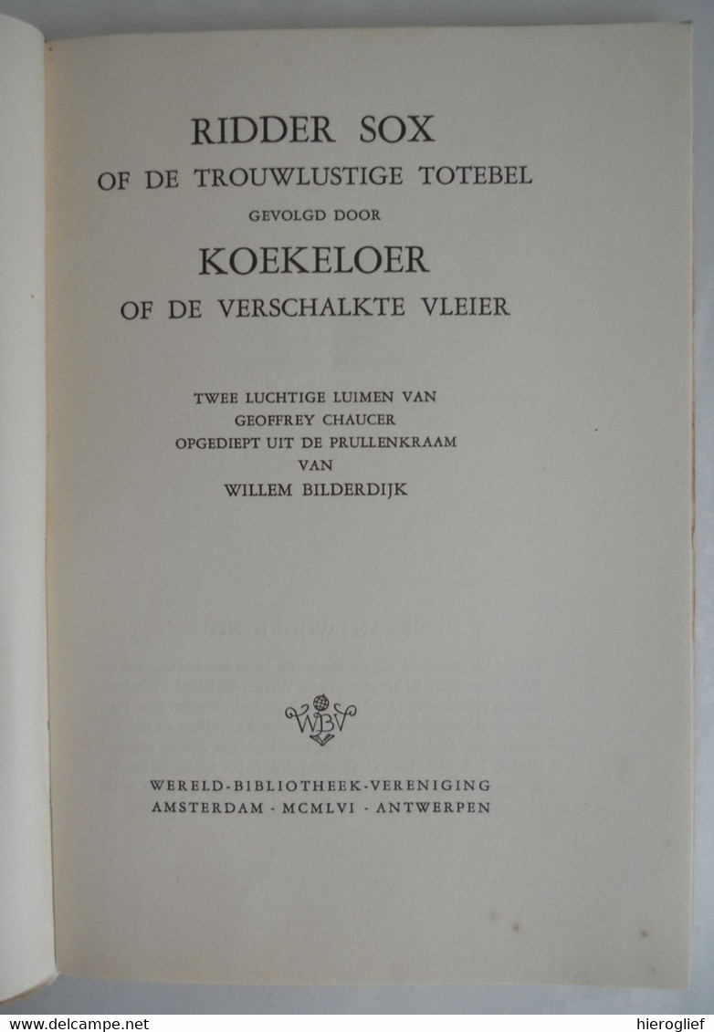 RIDDER SOX Of De Trouwlustige Totebel // KOEKELOER Of De Verschalkte Vleier - Luimen V Geoffrey Chaucer Naar Bilderdijk - Kids