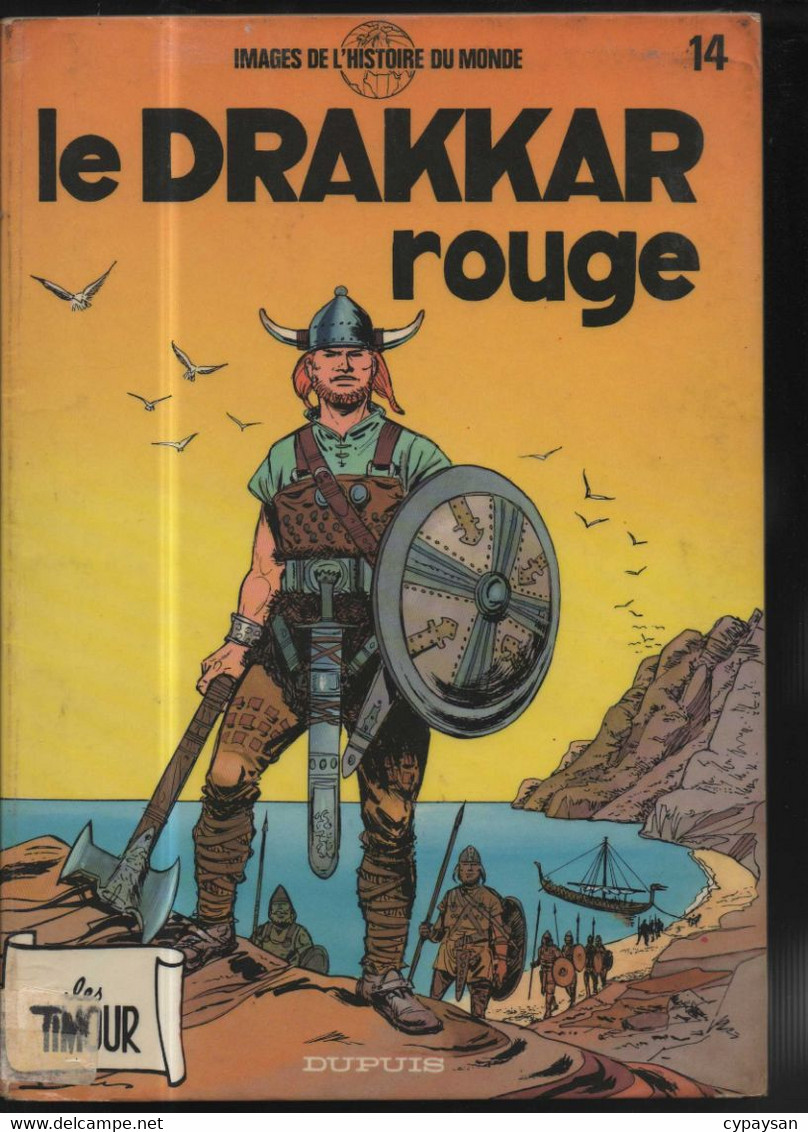 Timour 14 Le Drakkar Rouge RE BE- Dupuis 01/1984 Snoeck Sirius (BI6) - Timour
